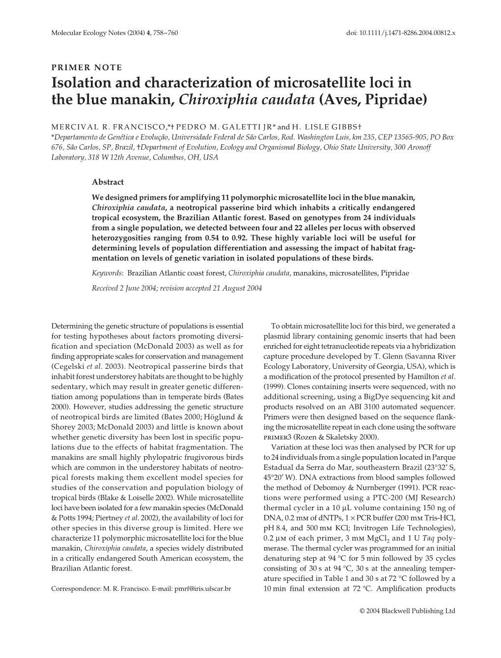 Isolation and Characterization of Microsatellite Loci in the Blue Manakin, Chiroxiphia Caudata (Aves, Pipridae)