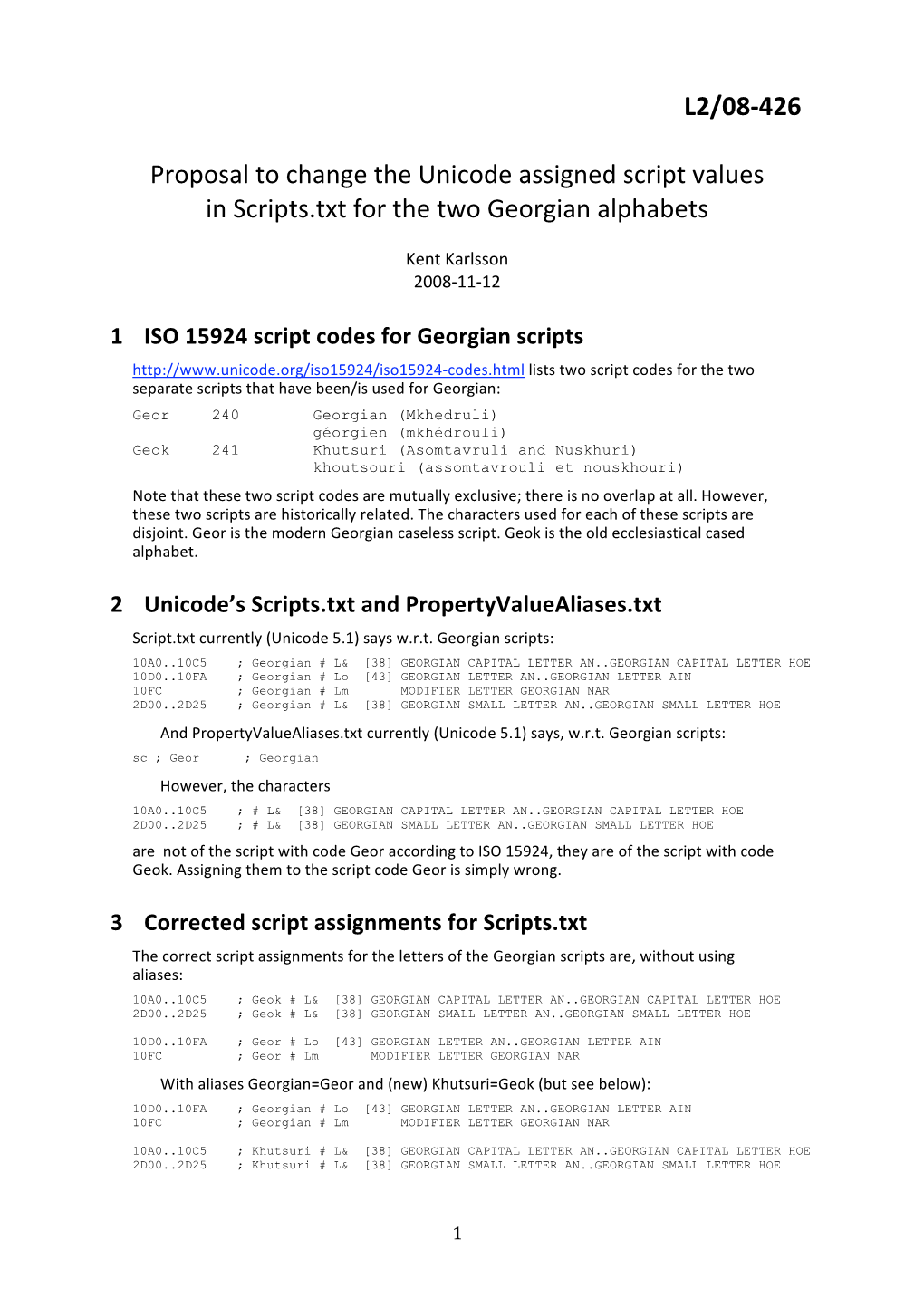 L2/08‐426 Proposal to Change the Unicode Assigned Script Values In