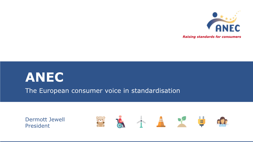 The European Consumer Voice in Standardisation
