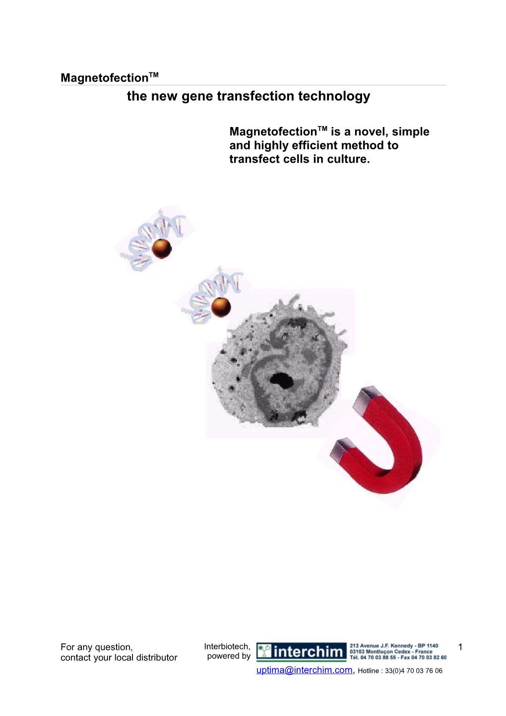 Magnetofectiontm Is a Novel, Simple and Highly Efficient Method to Transfect Cells in Culture