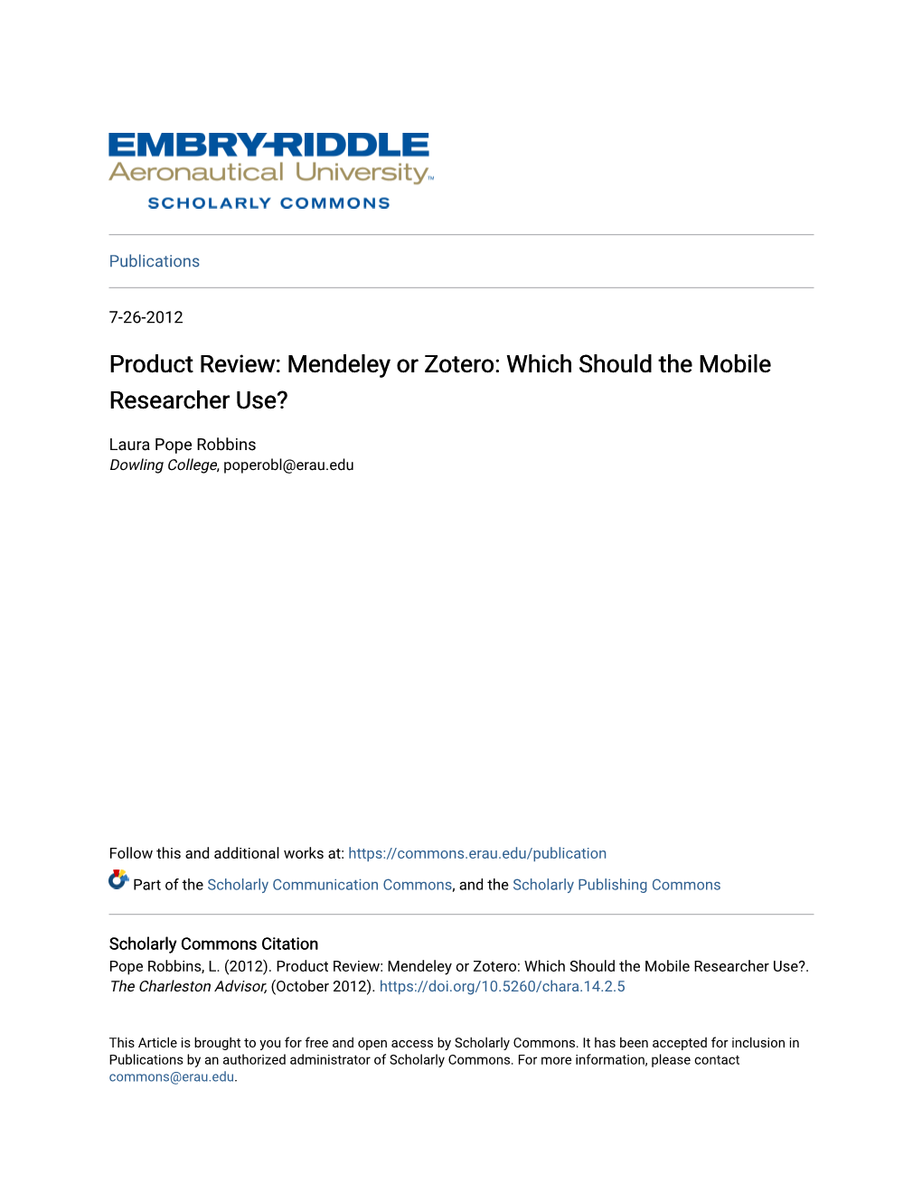 Mendeley Or Zotero: Which Should the Mobile Researcher Use?