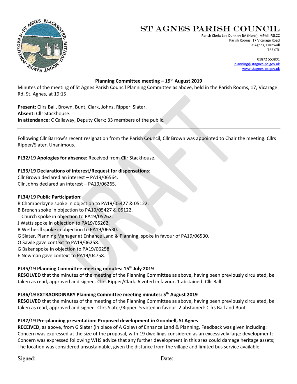 St Agnes Parish Council Parish Clerk: Lee Dunkley BA (Hons), Mphil, FSLCC Parish Rooms, 17 Vicarage Road St Agnes, Cornwall TR5 0TL