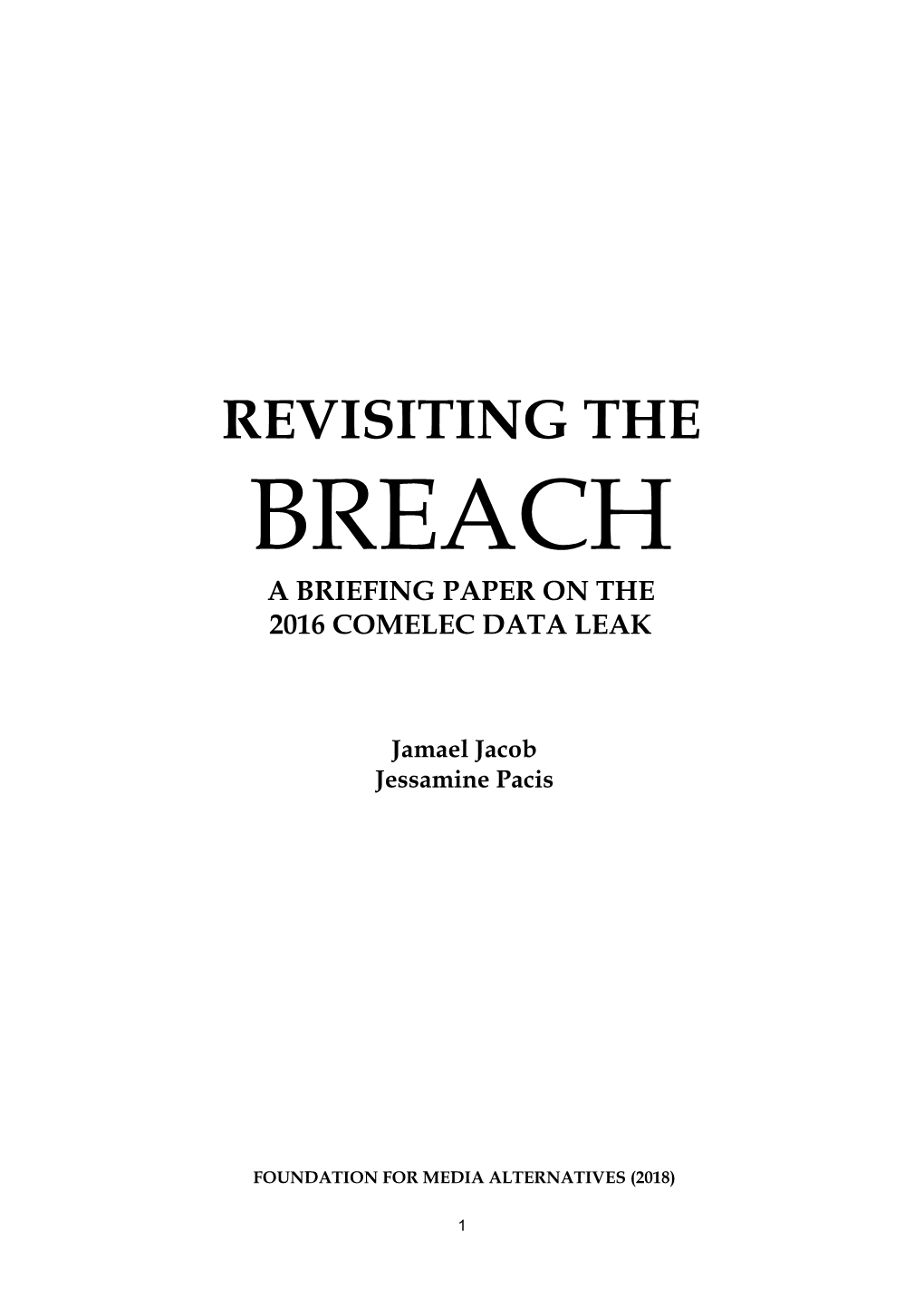 Revisiting the Breach: a Briefing Paper on the 2016 Comelec Data Leak