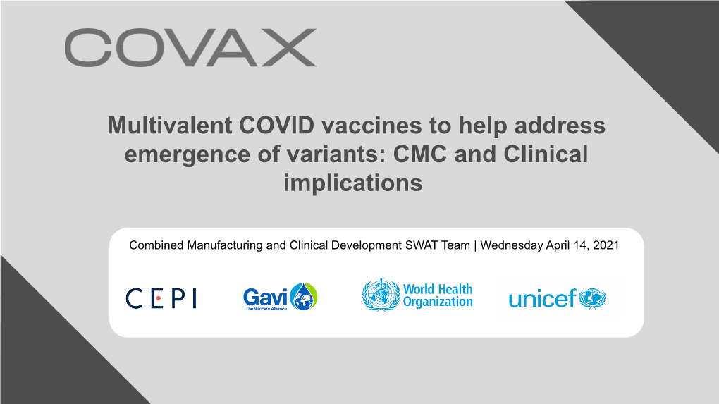 Multivalent COVID Vaccines to Help Address Emergence of Variants: CMC and Clinical Implications