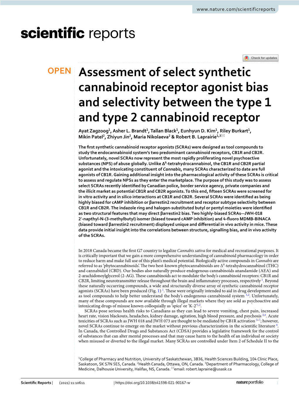 Assessment of Select Synthetic Cannabinoid Receptor Agonist Bias and Selectivity Between the Type 1 and Type 2 Cannabinoid Receptor Ayat Zagzoog1, Asher L