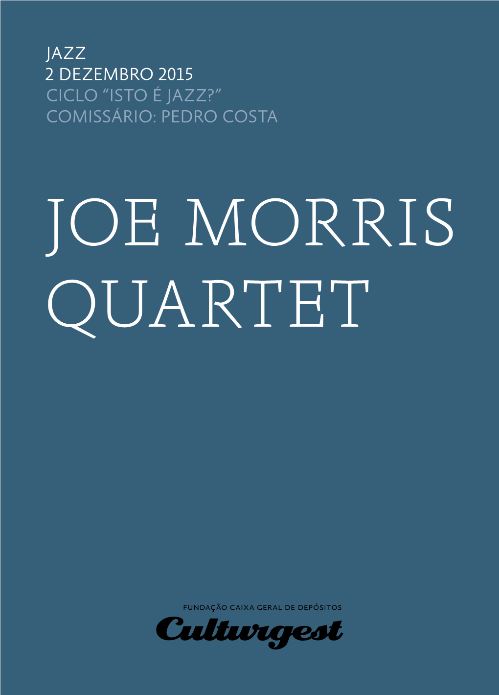 JOE MORRIS QUARTET © Petr Cancura Factory