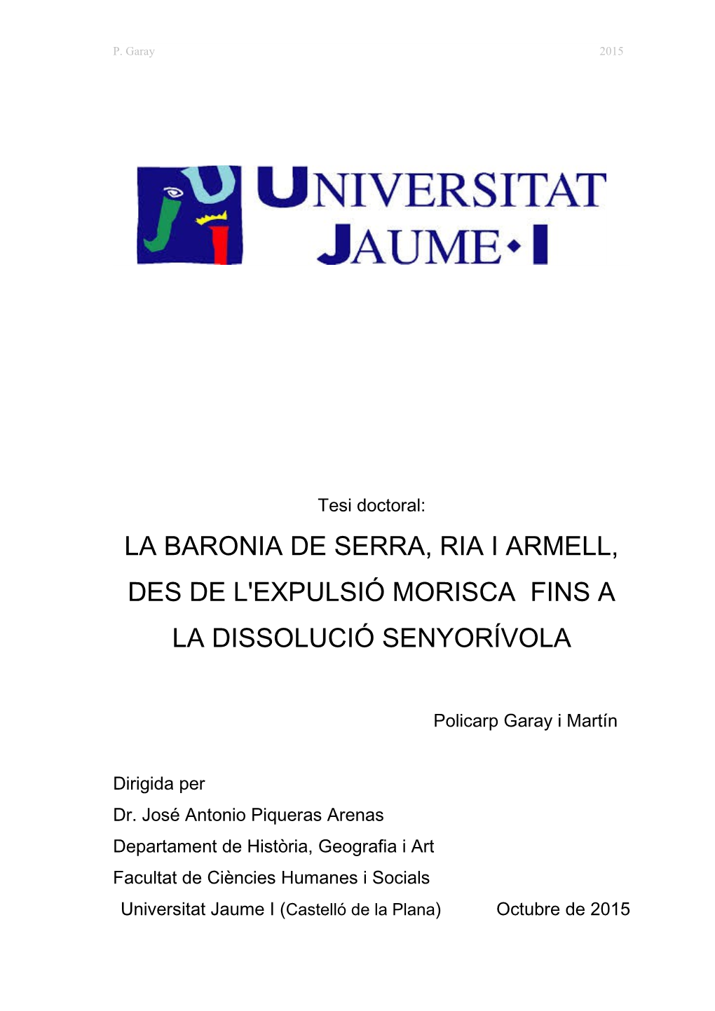 La Baronia De Serra, Ria I Armell, Des De L'expulsió Morisca Fins a La Dissolució Senyorívola