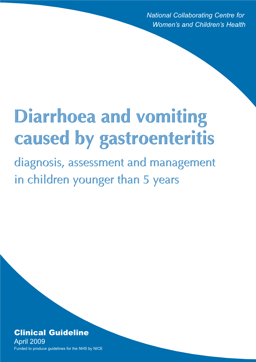 CG84 Diarrhoea and Vomiting in Children Under 5