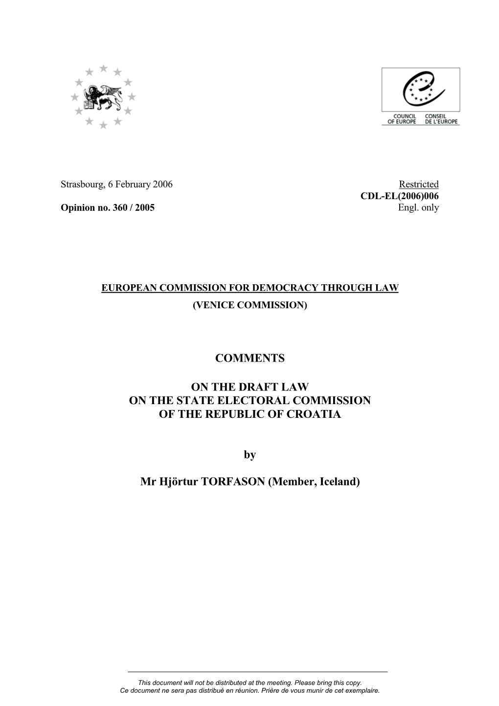 COMMENTS on the DRAFT LAW on the STATE ELECTORAL COMMISSION of the REPUBLIC of CROATIA by Mr Hjörtur TORFASON