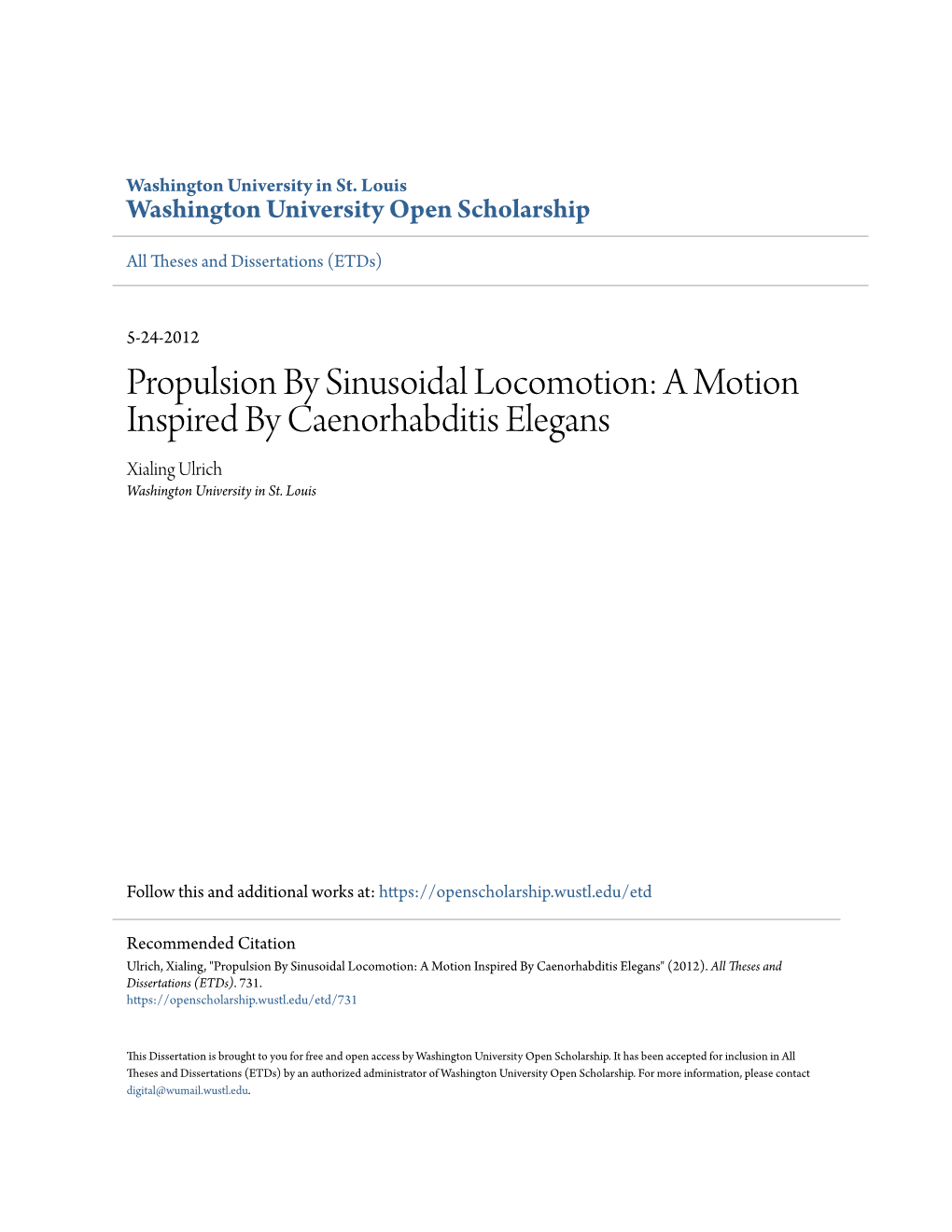 Propulsion by Sinusoidal Locomotion: a Motion Inspired by Caenorhabditis Elegans Xialing Ulrich Washington University in St