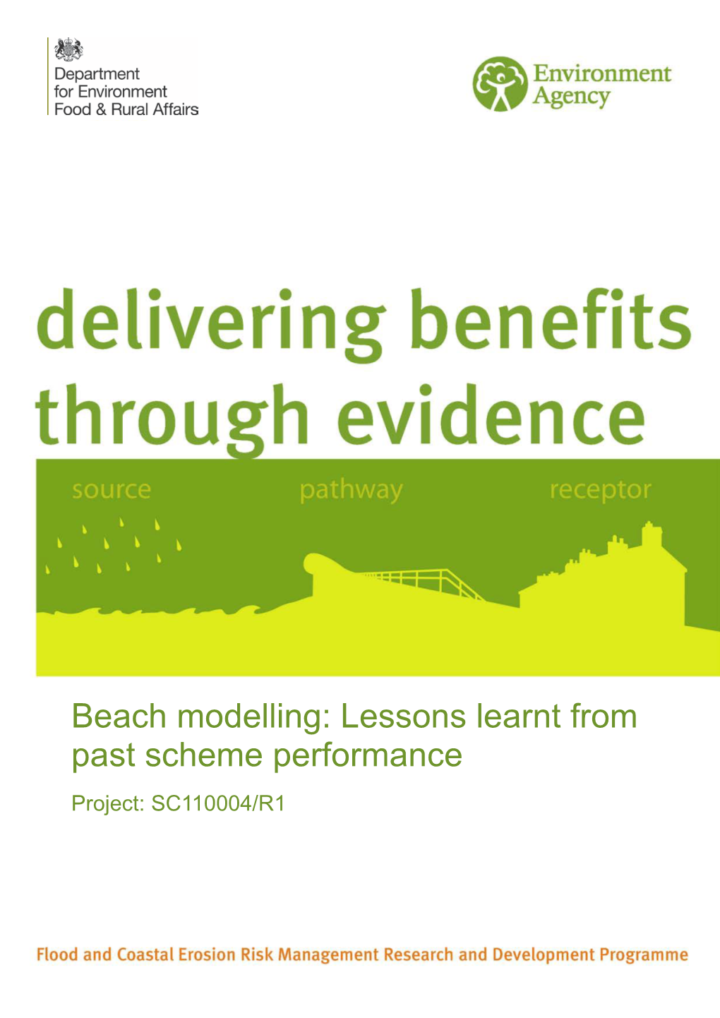 Beach Modelling: Lessons Learnt from Past Scheme Performance Project: SC110004/R1