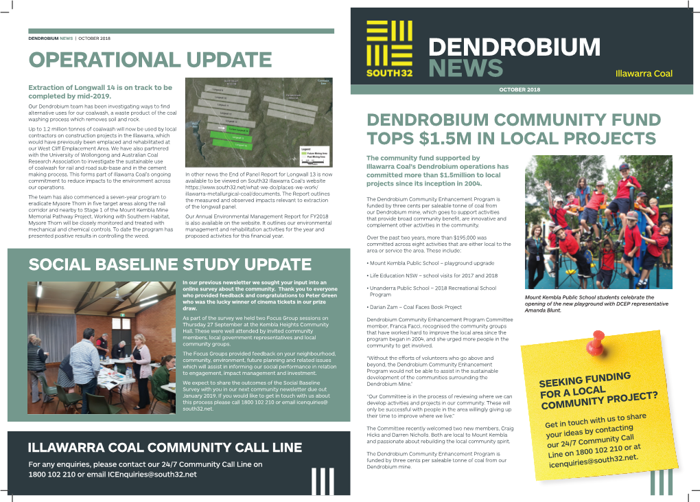 DENDROBIUM NEWS | OCTOBER 2018 OPERATIONAL UPDATE DENDROBIUM NEWS Illawarra Coal Extraction of Longwall 14 Is on Track to Be OCTOBER 2018 Completed by Mid-2019