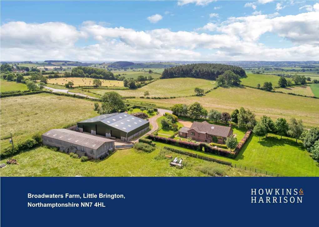 Broadwaters Farm, Little Brington, Northamptonshire NN7 4HL