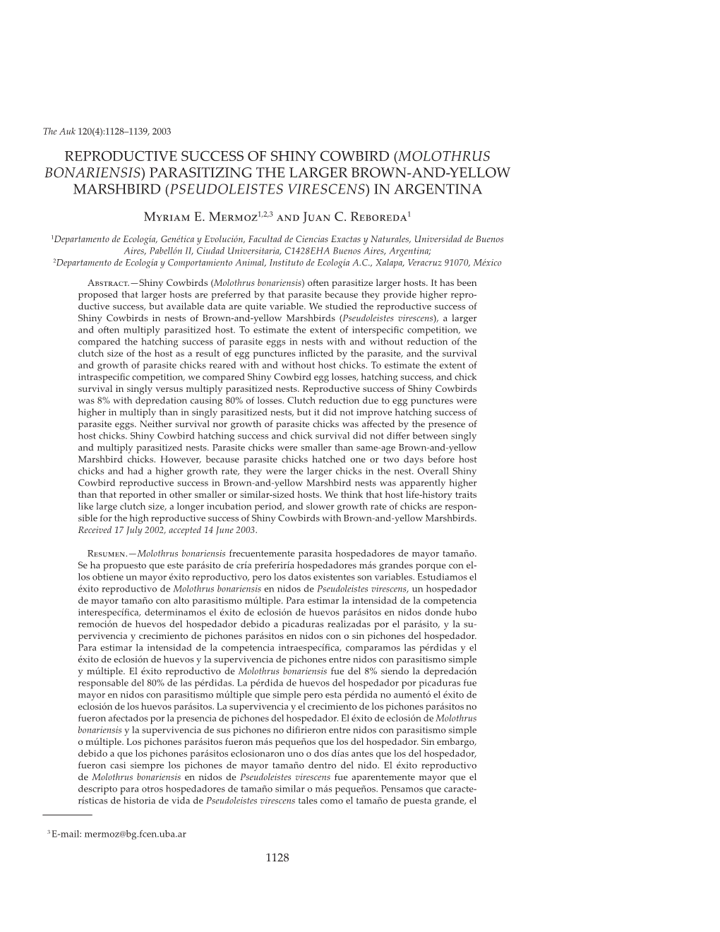 Reproductive Success of Shiny Cowbird (Molothrus Bonariensis) Parasitizing the Larger Brown-And-Yellow Marshbird (Pseudoleistes Virescens) in Argentina