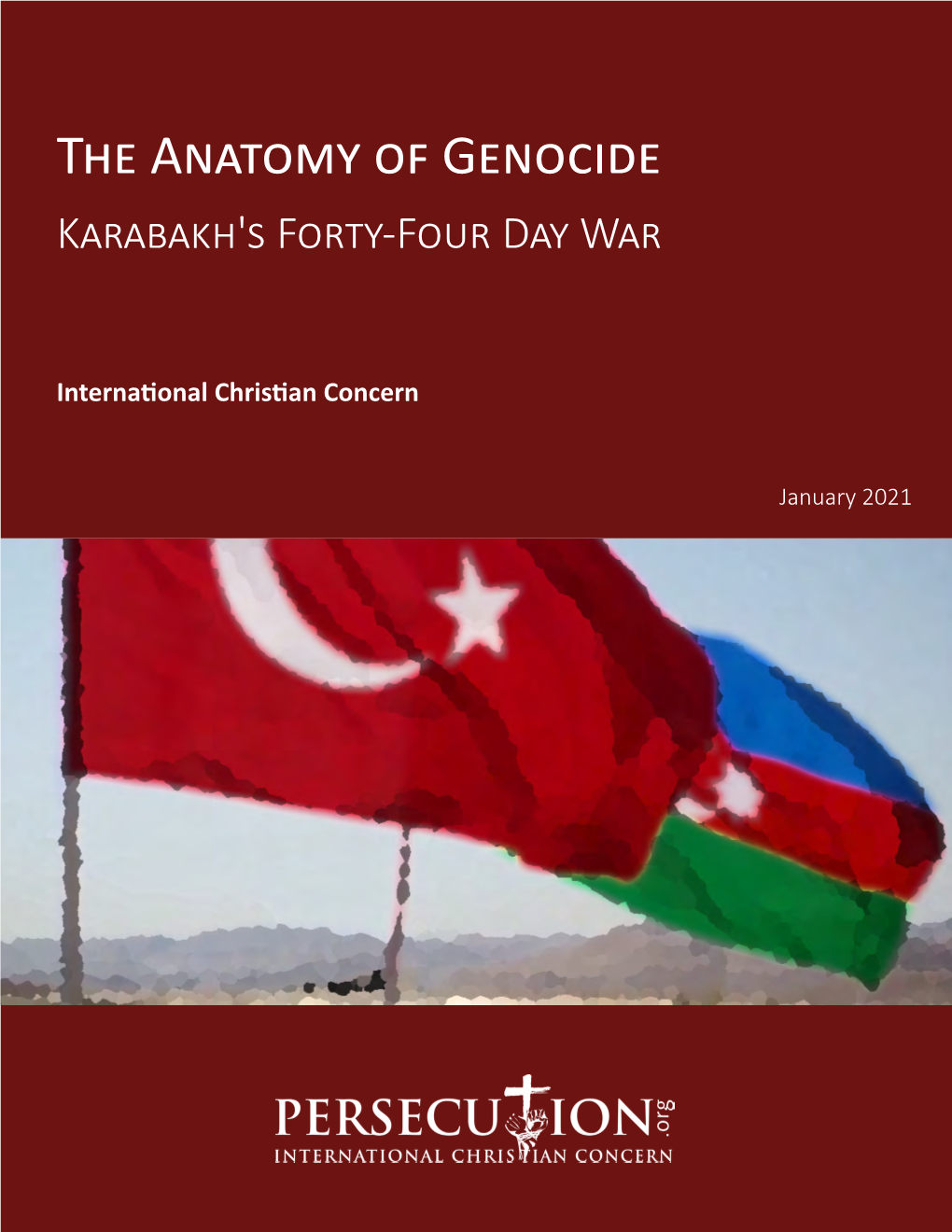 The Anatomy of Genocide: Karabakh's Forty-Four Day War