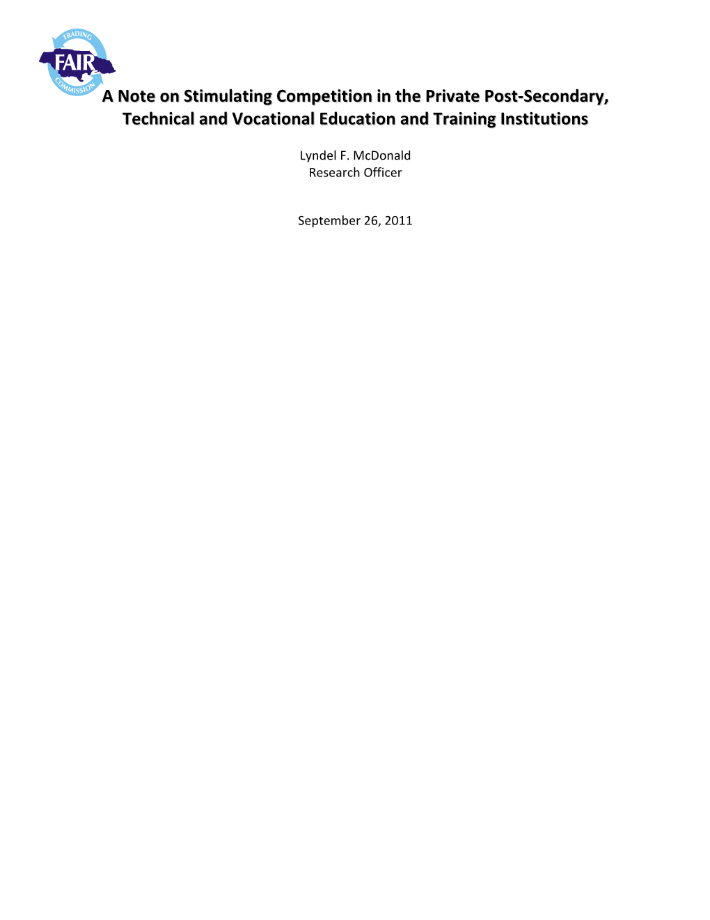 A Note on Stimulating Competition in the Private Post-Secondary, Technical and Vocational Education and Training Institutions