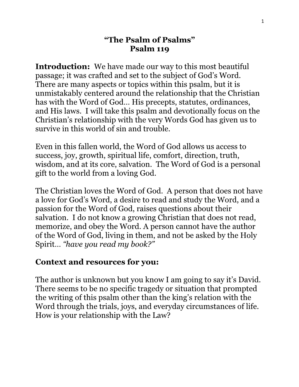 “The Psalm of Psalms” Psalm 119 Introduction: We Have Made Our