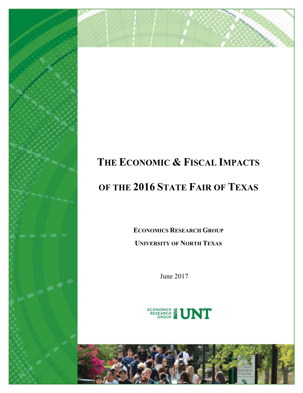 The Economic & Fiscal Impacts of the 2016 State Fair of Texas