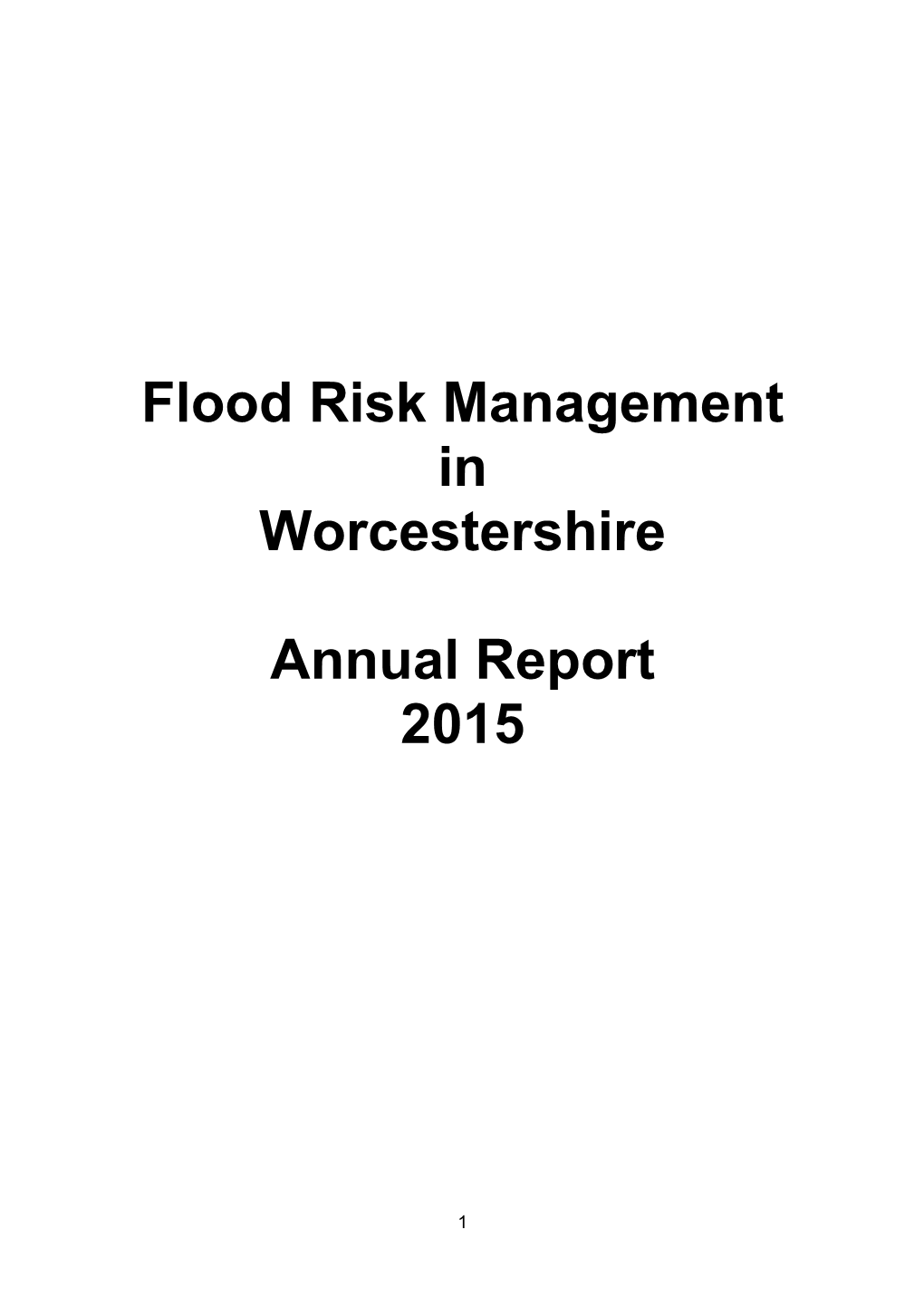 Flood Risk Management in Worcestershire Annual Report 2015