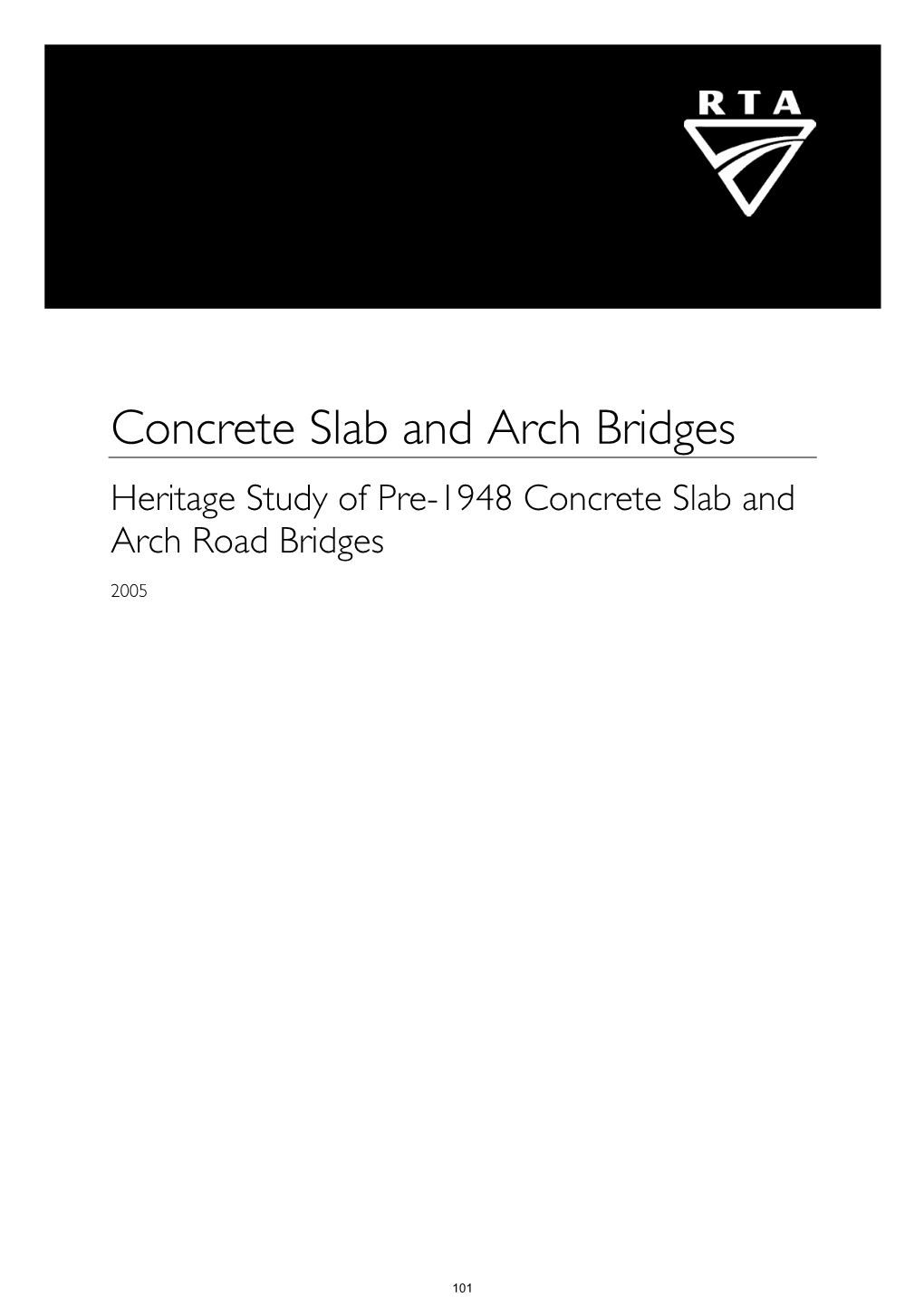 Concrete Slab and Arch Bridges Heritage Study of Pre-1948 Concrete Slab and Arch Road Bridges