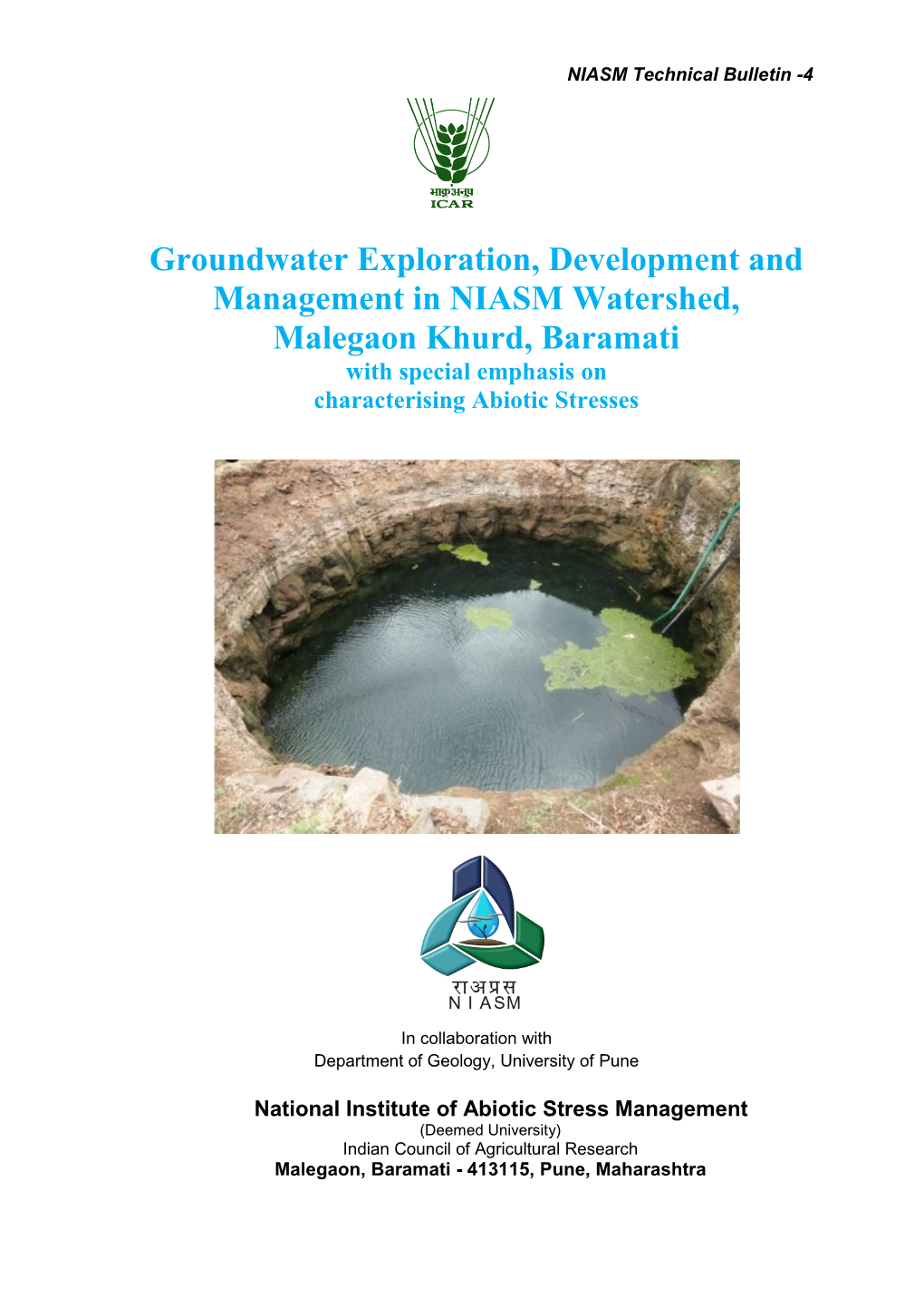 Groundwater Exploration, Development and Management in NIASM Watershed, Malegaon Khurd, Baramati with Special Emphasis on Characterising Abiotic Stresses