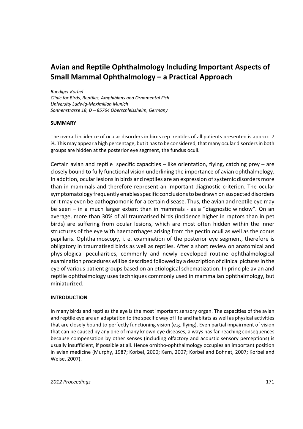 Avian and Reptile Ophthalmology Including Important Aspects of Small Mammal Ophthalmology – a Practical Approach