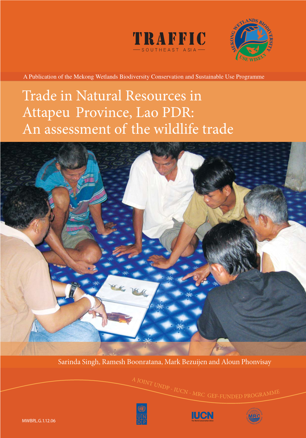 Trade in Natural Resources in Attapeu Province, Lao PDR: an Assessment of the Wildlife Trade