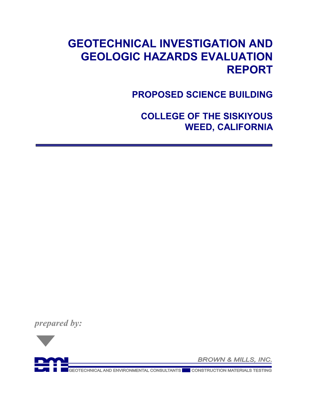 Geotechnical Investigation and Geologic Hazards Evaluation Report