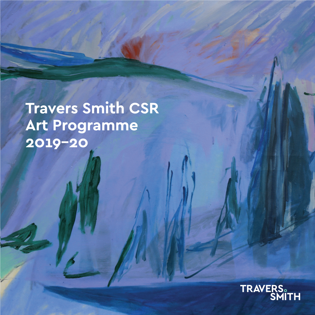 Travers Smith CSR Art Programme 2019-20 Contents