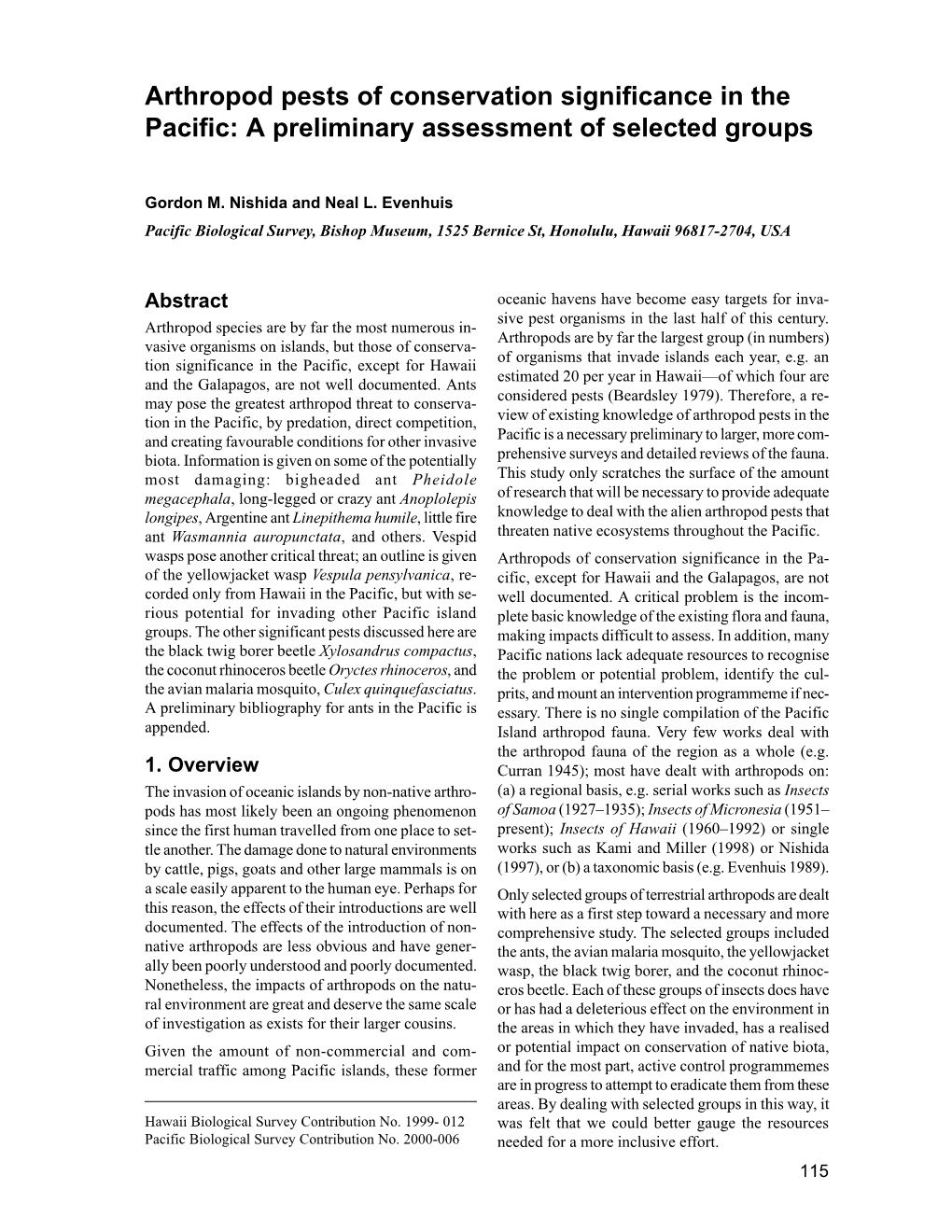 Nishida, G. M. and N. L. Evenhuis. 2000. Arthropod Pests of Conservation Significance in the Pacific