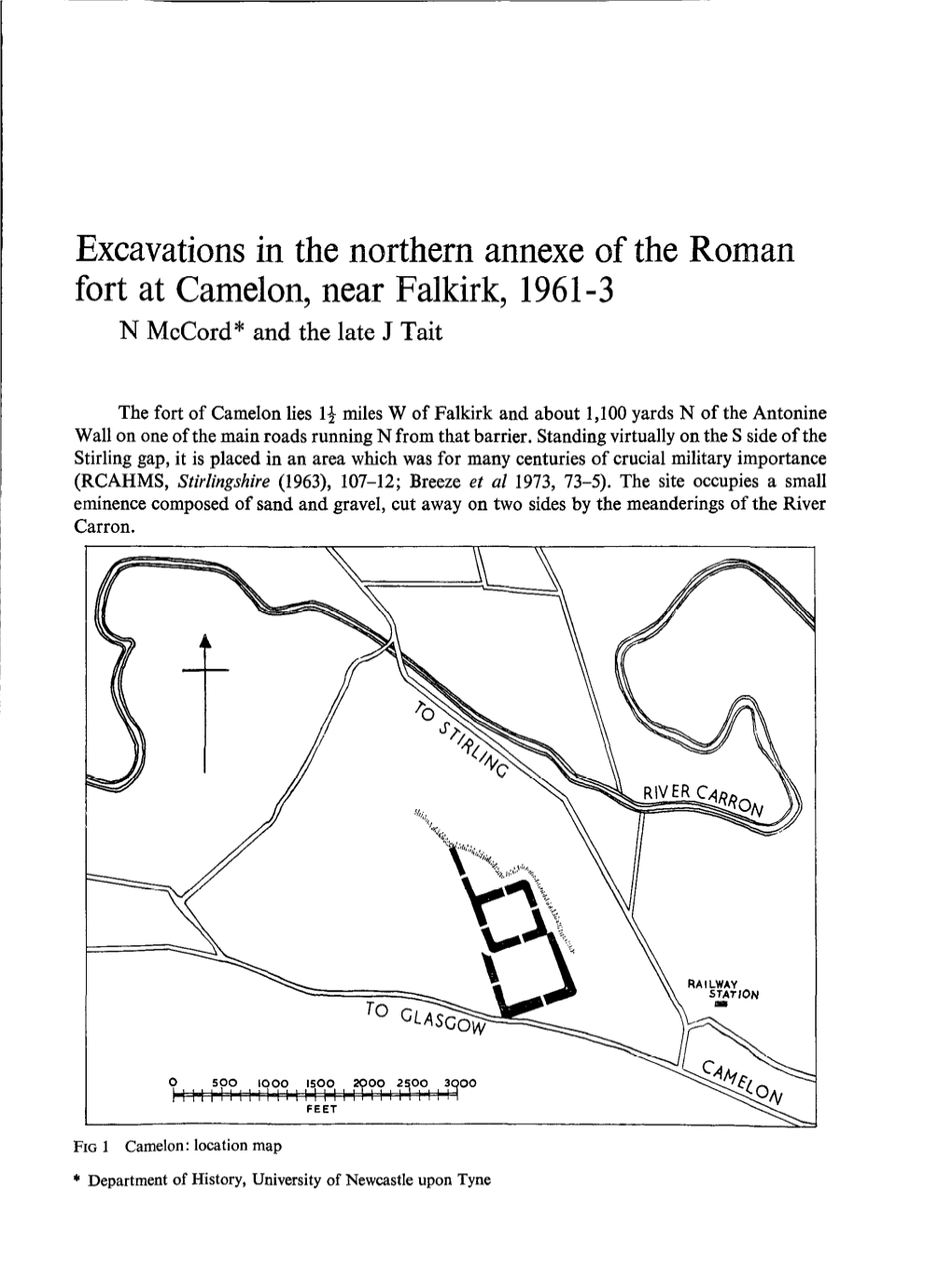 Excavations in the Northern Annexe of the Roman Fort at Camelon, Near Falkirk, 1961-3 N Mccord* and the Late J Tait