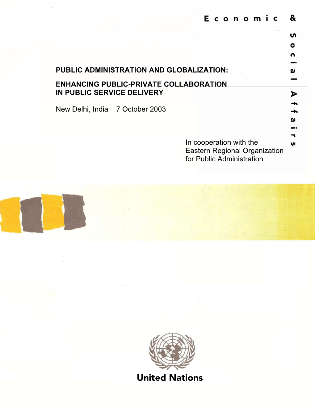 PUBLIC ADMINISTRATION and GLOBALIZATION: ENHANCING PUBLIC-PRIVATE COLLABORATION in PUBLIC SERVICE DELIVERY Process