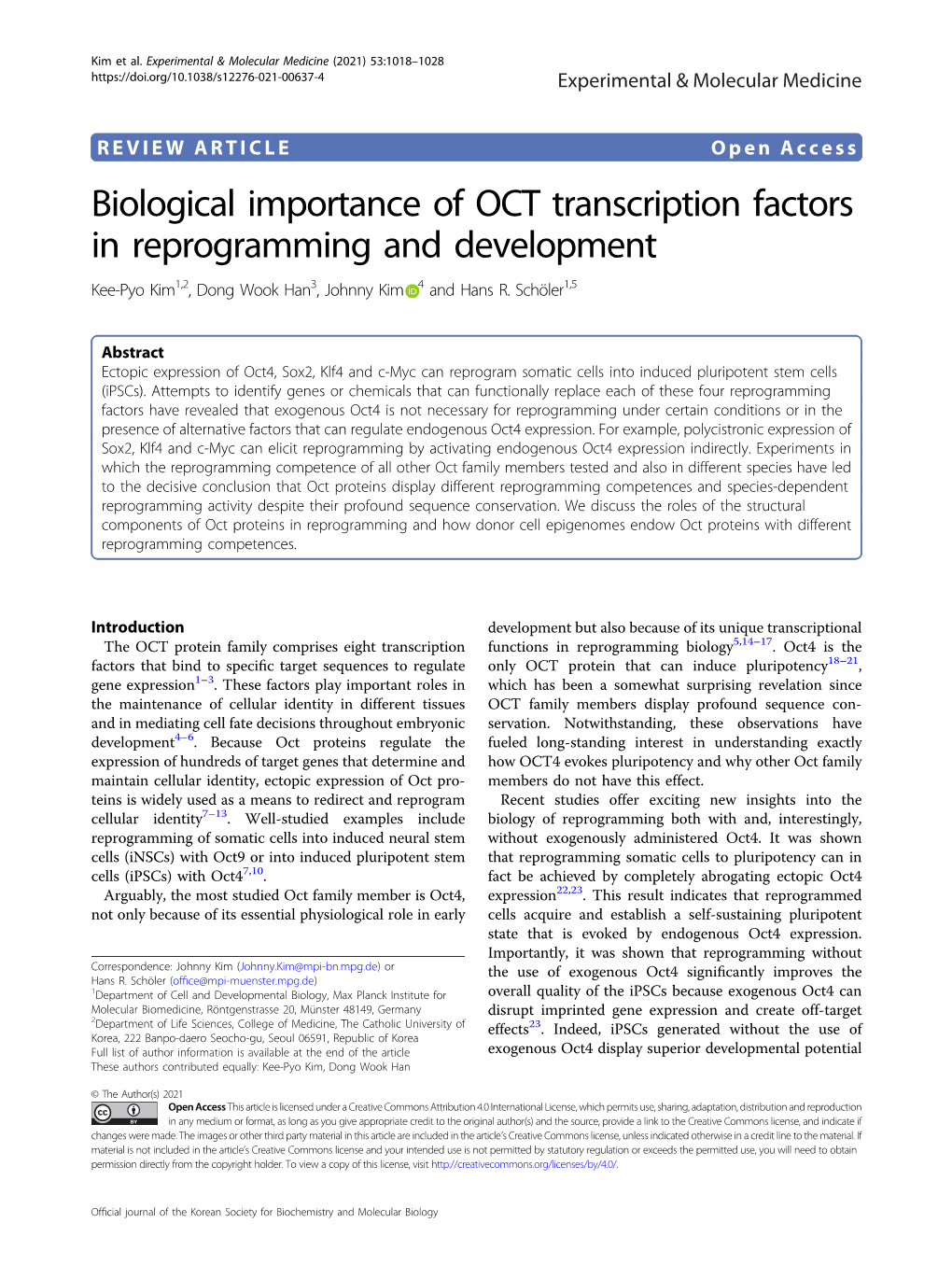 Biological Importance of OCT Transcription Factors in Reprogramming and Development Kee-Pyo Kim1,2, Dong Wook Han3, Johnny Kim 4 and Hans R