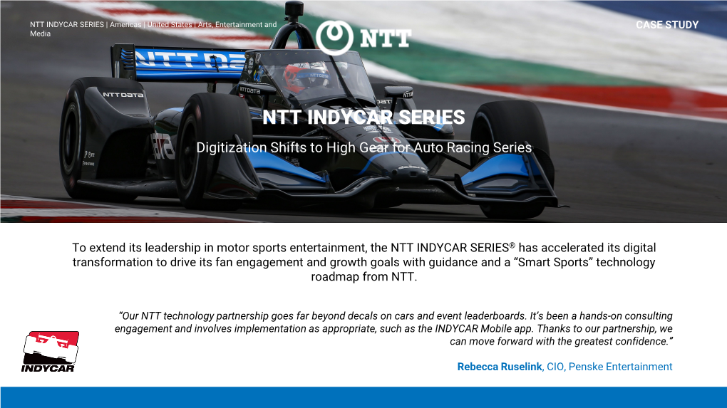 NTT INDYCAR SERIES | Americas | United States | Arts, Entertainment and CASE STUDY Media