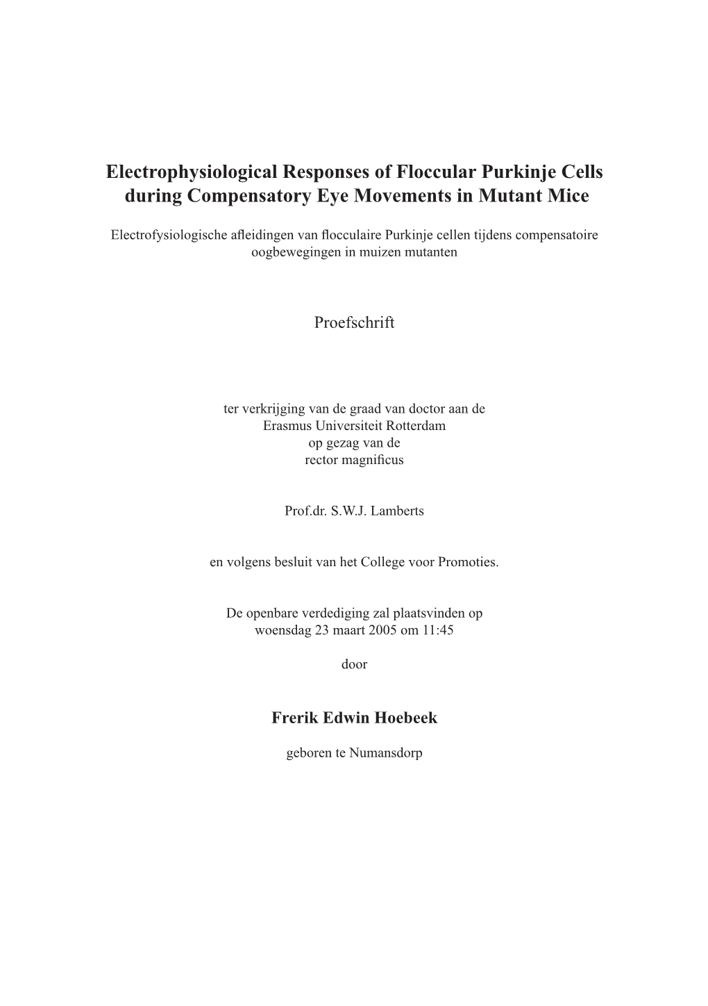 Electrophysiological Responses of Floccular Purkinje Cells During Compensatory Eye Movements in Mutant Mice