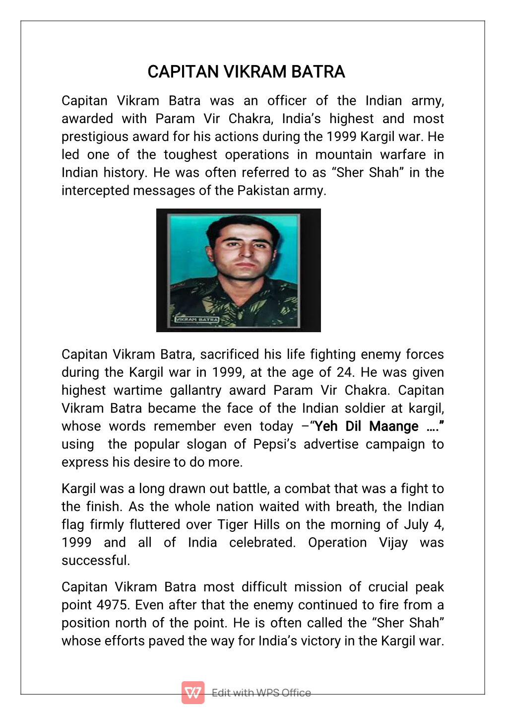 Capitan Vikram Batra Was an Officer of the Indian Army