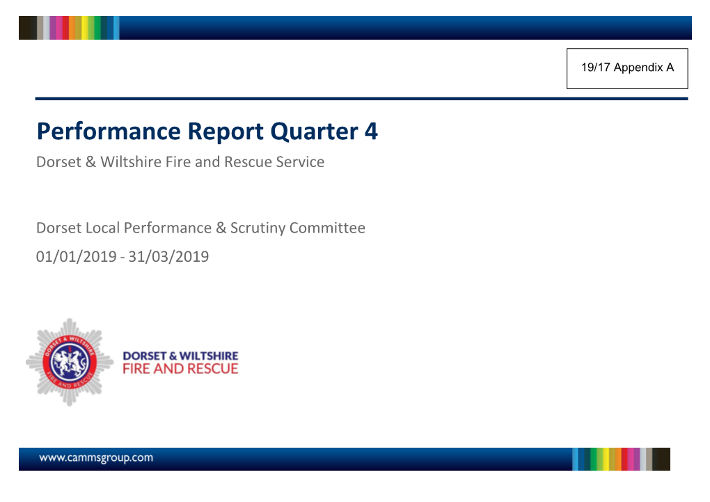 Performance Report Quarter 4 Dorset & Wiltshire Fire and Rescue Service