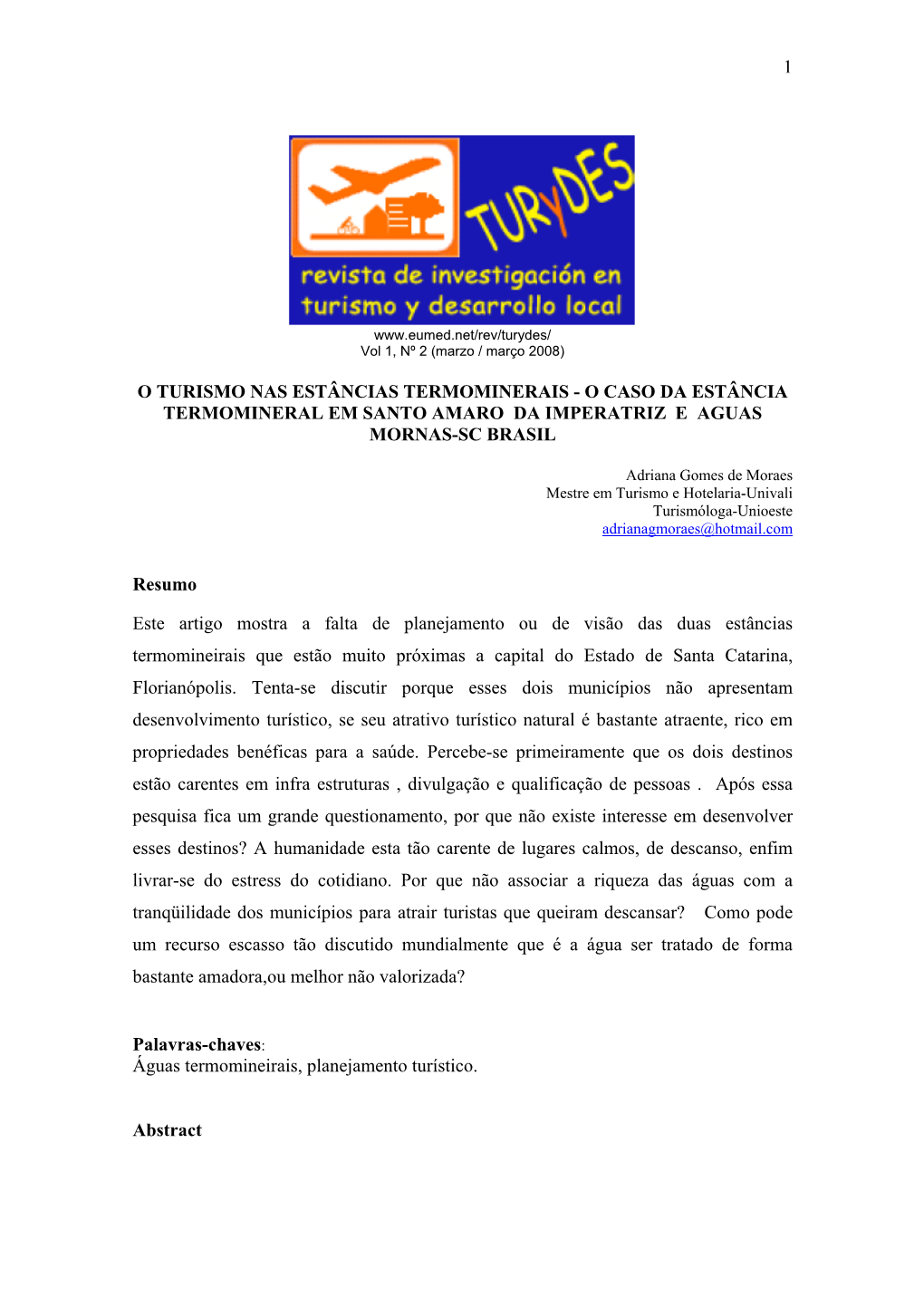 O Caso Da Estância Termomineral Em Santo Amaro Da Imperatriz E Aguas Mornas-Sc Brasil