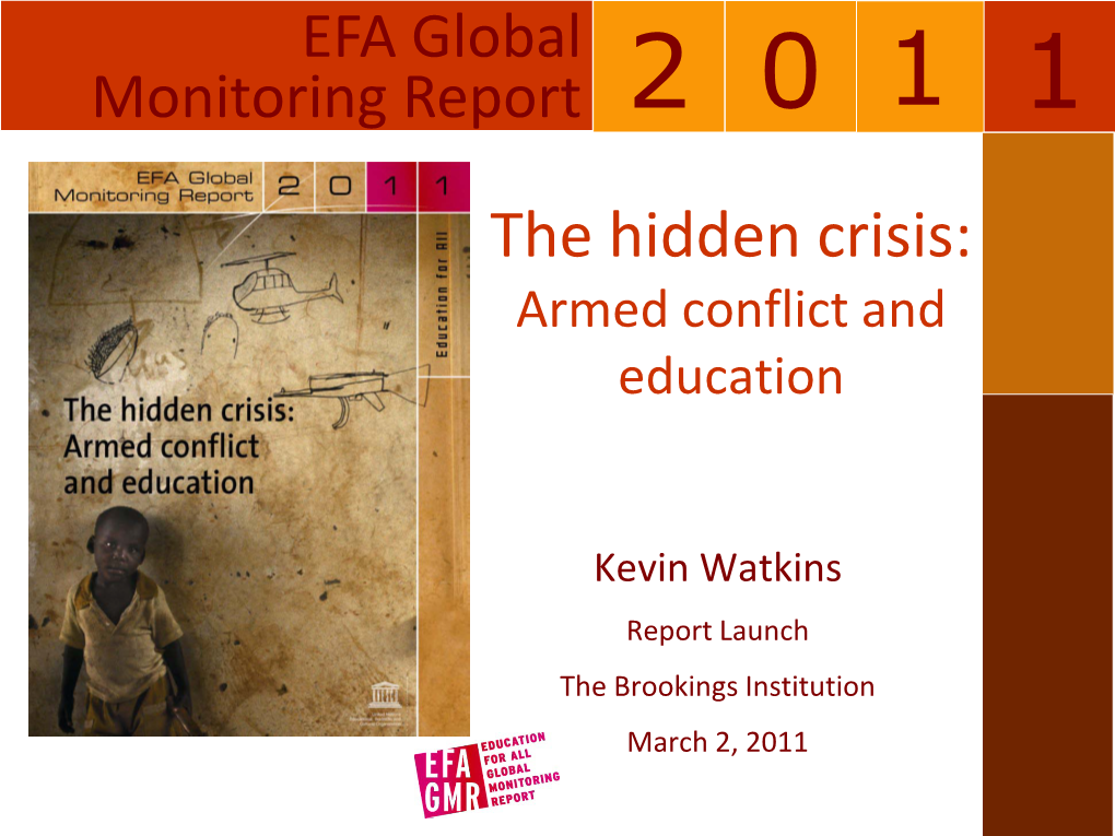 The Hidden Crisis: Armed Conflict and Education