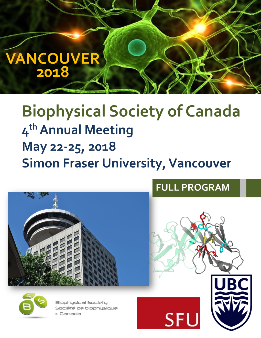 Biophysical Society of Canada Th 4 Annual Meeting May 22-25, 2018