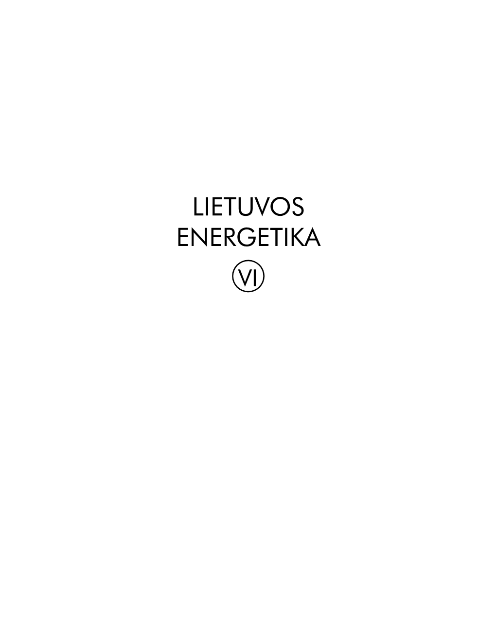 LIETUVOS ENERGETIKA VI UDK 621.3(474.5) Li233