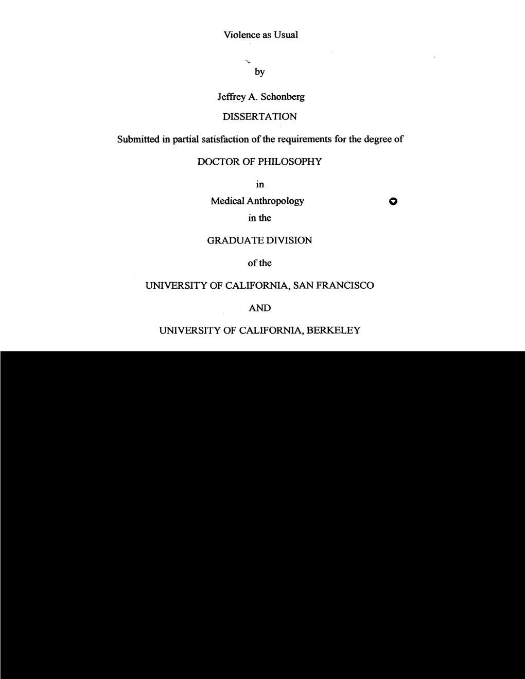 Violence As Usual by Jeffrey A. Schonberg DISSERTATION