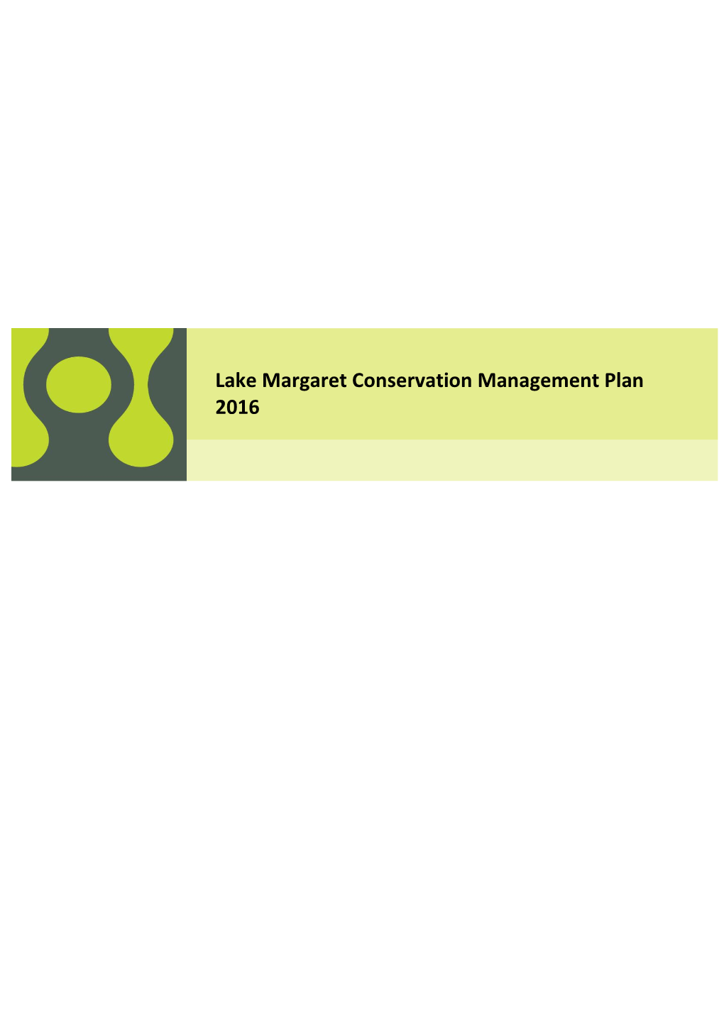 Lake Margaret Conservation Management Plan 2016