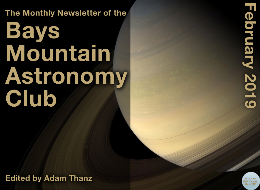 February 2019 the Monthly Newsletter of the Bays Mountain Astronomy Club