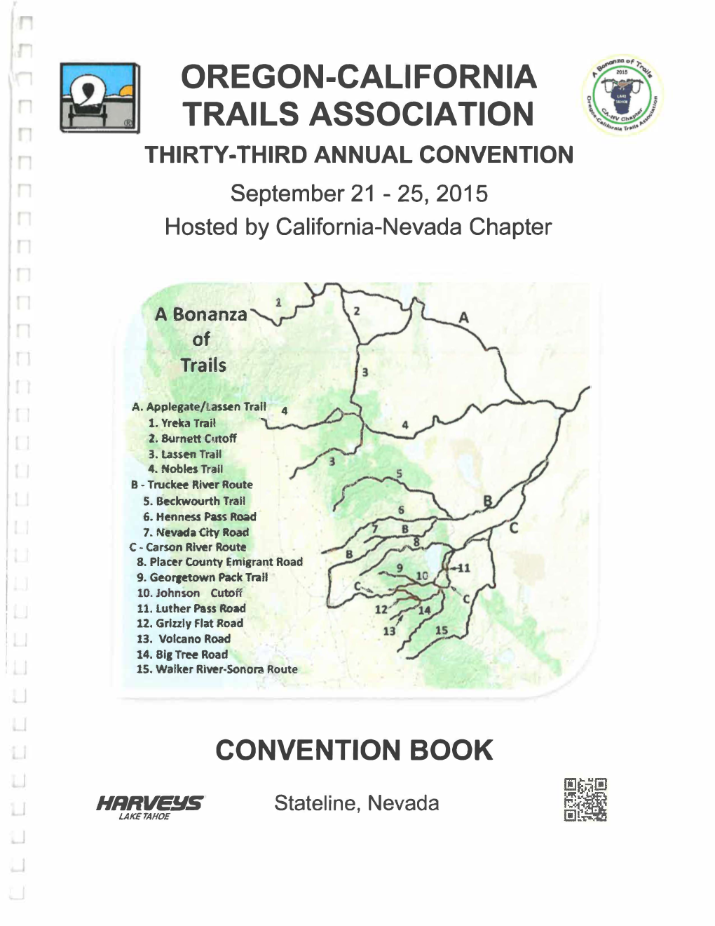 OREGON-CALIFORNIA TRAILS ASSOCIATION THIRTY-THIRD ANNUAL CONVENTION September 21 - 25, 2015 Hosted by California-Nevada Chapter