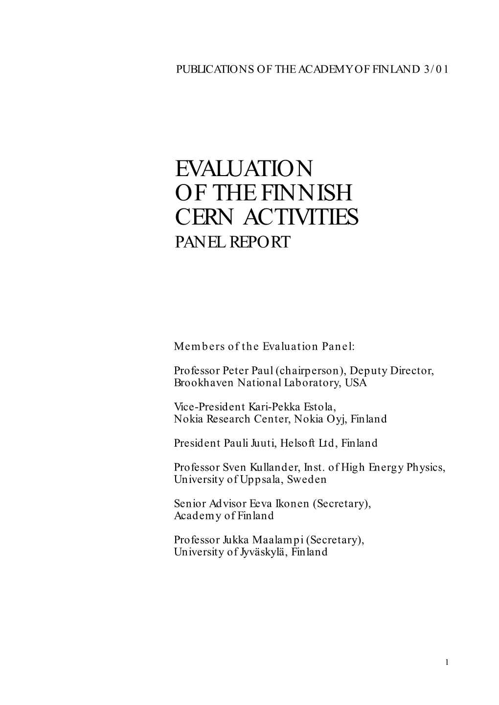 Evaluation of the Finnish Cern Activities Panel Report