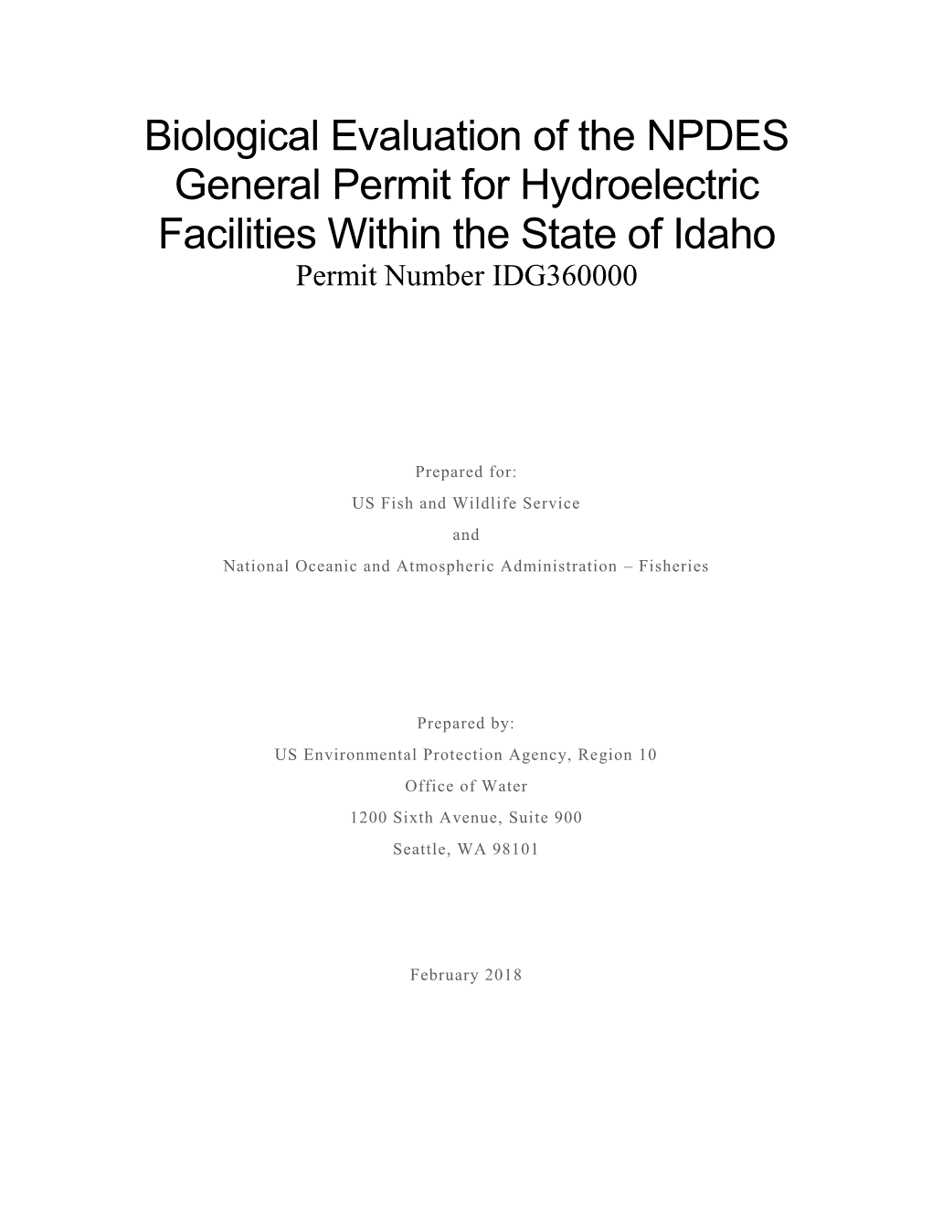 Biological Evaluation of the NPDES General Permit for Hydroelectric Facilities Within the State of Idaho Permit Number IDG360000