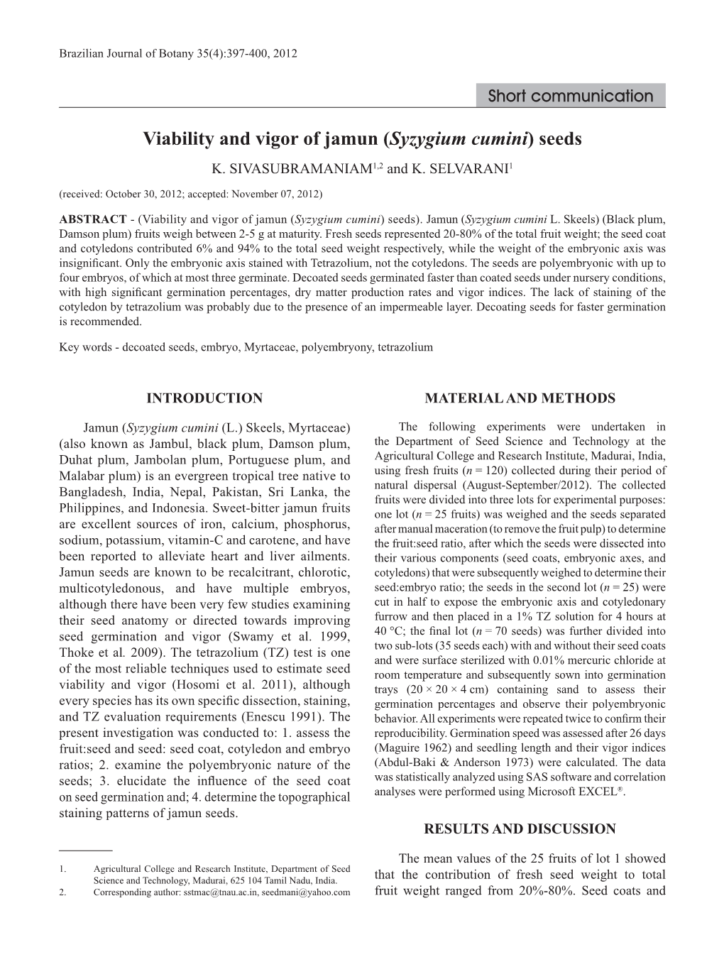 Viability and Vigor of Jamun (Syzygium Cumini) Seeds K