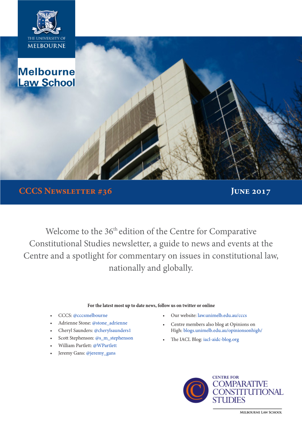 CCCS Newsletter #36 June 2017 Welcome to the 36Th Edition of the Centre for Comparative Constitutional Studies Newsletter, A