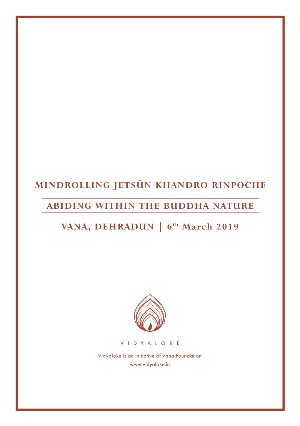 Mindrolling Jetsün Khandro Rinpoche Abiding Within The